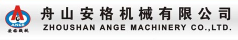 ZHOUSHAN ANGE MACHINERY CO., LTD.